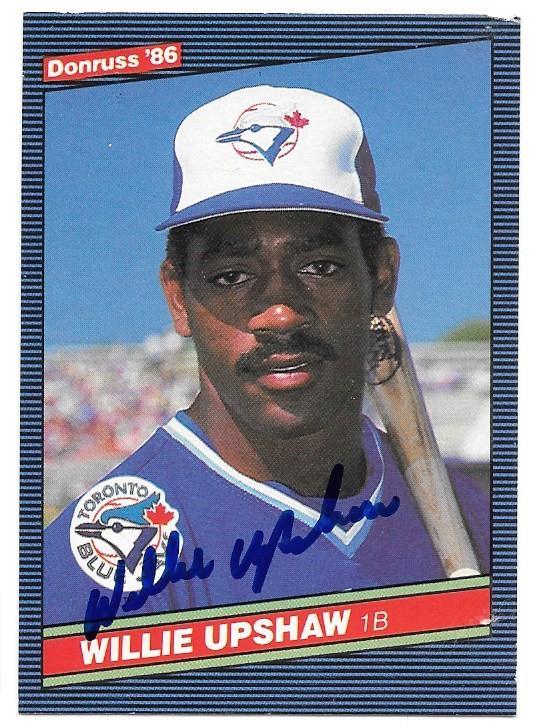 Willie Upshaw Signed 1986 Donruss Baseball Card - Toronto Blue Jays - PastPros