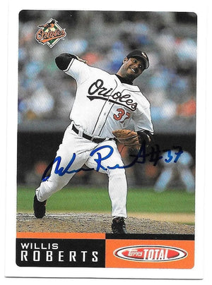 Willis Roberts signed 2002 Topps Total Baseball Card - Baltimore Orioles