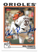 Willis Roberts signed 2004 Topps Baseball Card - Baltimore Orioles - PastPros